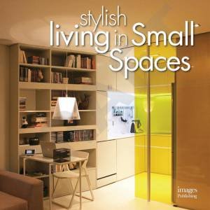 Stylish Living in Small Spaces by Gina Tsarouhas