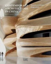 Contemporary Architecture In China Towards A Critical Pragmatism
