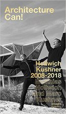 Architecture Can Hollwich Kushner HWKN 20082018