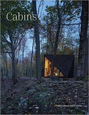 Cabins Hidden Places Stylish Spaces