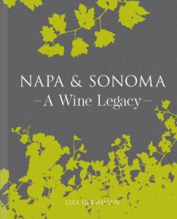 Napa and Sonoma: A Wine Legacy