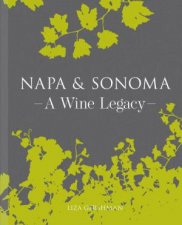 Napa and Sonoma A Wine Legacy