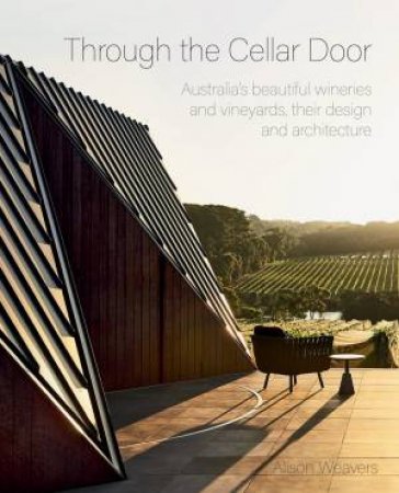 Through The Cellar Door by Alison Weavers