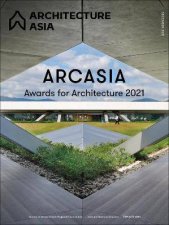 Architecture Asia ARCASIA AwardsFor Architecture 2021