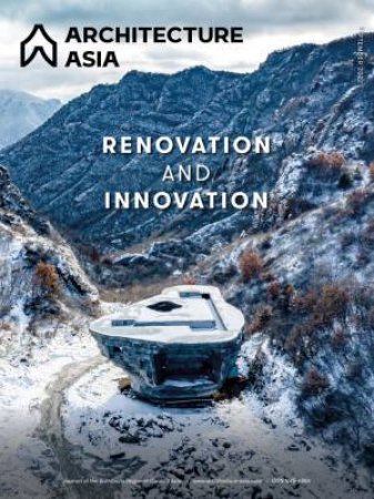 Architecture Asia: Renovation and Innovation by WU JIANG
