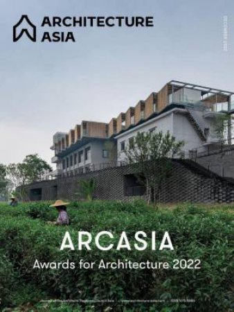 Architecture Asia: ARCASIA Awards for Architecture 2022 by WU JIANG