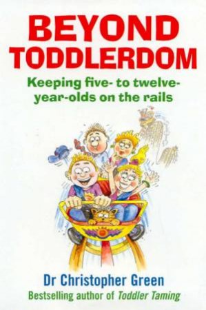 Beyond Toddlerdom by Christopher Green