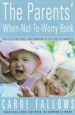 The Parents WhenNotToWorry Book