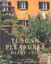 Tuscan Pleasures Diary 2003