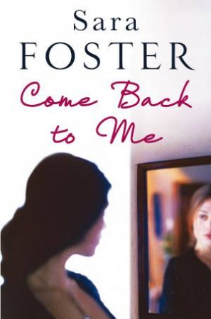 Come Back To Me by Sara Foster
