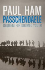 Passchendaele Requiem For Doomed Youth