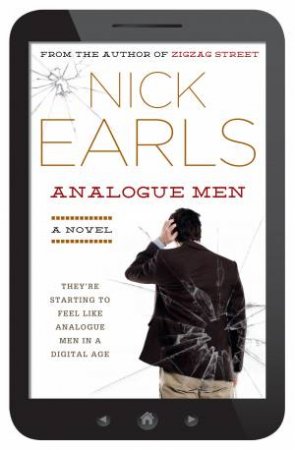Analogue Men by Nick Earls
