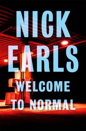 Welcome To Normal by Nick Earls