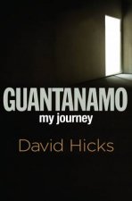 Guantanamo My Journey