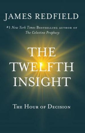 The Twelfth Insight by James Redfield