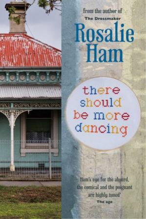 There Should Be More Dancing by Rosalie Ham