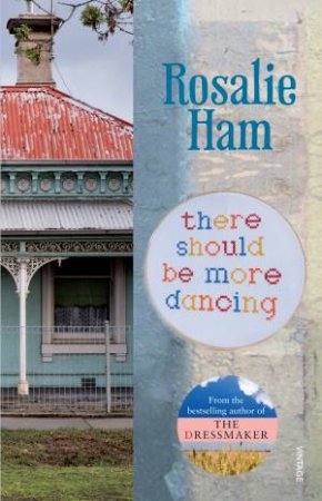 There Should Be More Dancing by Rosalie Ham