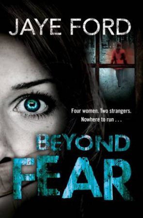 Beyond Fear by Jaye Ford