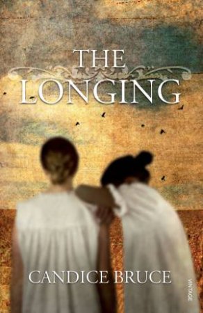 The Longing by Candice Bruce