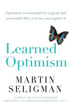 Learned Optimism by Martin Seligman