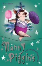 Nanny Piggins and the Rival Ringmaster