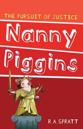 Nanny Piggins and the Pursuit of Justice