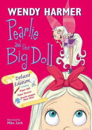 Deluxe Pearlie and The Big Doll by Wendy Harmer