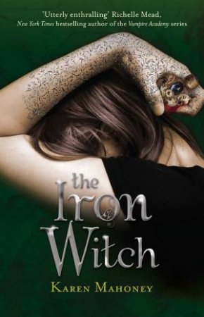 The Iron Witch 01 by Karen Mahoney