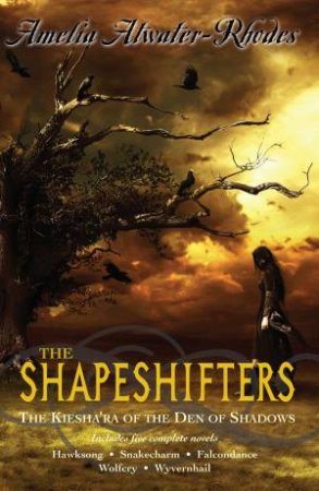 Shapeshifters by Amelia Atwater-Rhodes