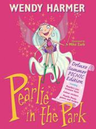 Pearlie in the Park, Deluxe Summer Picnic Ed by Wendy Harmer