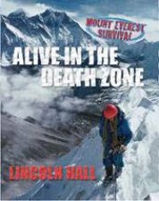Alive in the Death Zone Mount Everest Survival