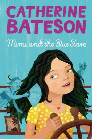Mimi and the Blue Slave by Catherine Bateson