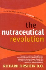 The Nutraceutical Revolution