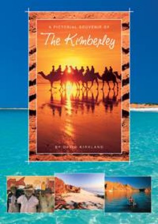 Kimberley Souvenir Guide by David Kirkland