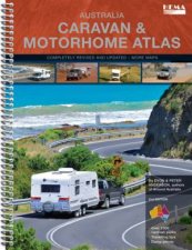 Australia Caravan and Motorhome Atlas 2nd Ed