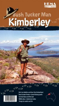 Kimberley Bush Tucker Man 1 Ed. by Les Hiddins