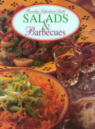 Salads And Barbecues by Beverley Sutherland Smith