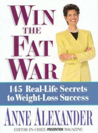 Win The Fat War by Anne Alexander