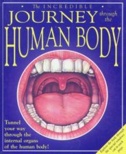 The Incredible Journey Through The Human Body