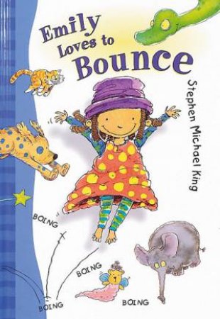 Emily Loves To Bounce by Stephen Michael King