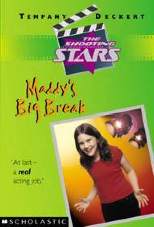 Maddy's Big Break by Tempany Deckert