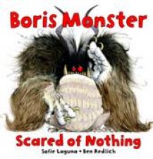 Boris Monster Scared Of Nothing