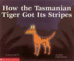 The Dreaming How The Tasmanian Tiger Got Its Stripes