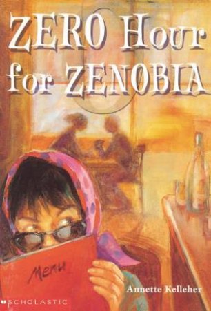 Zero Hour For Zenobia by Annette Kelleher