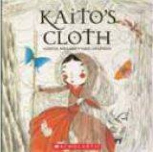 Kaito's Cloth by Glenda Millard