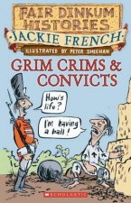 Grim Crims And Convicts