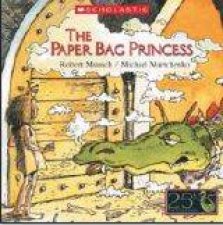 The Paper Bag Princess  25th Anniversary Edition