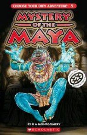 Mystery Of The Maya by R A Montgomery