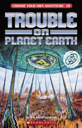 Trouble On Planet Earth by R A Montgomery