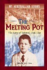 My Australian Story The Melting Pot